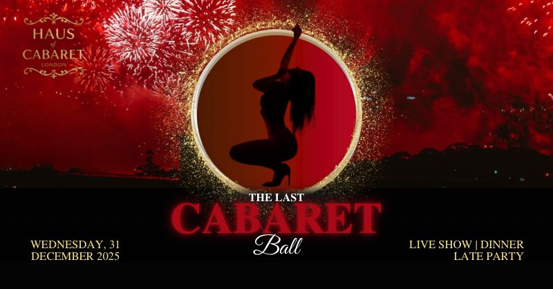 The Last Cabaret Ball - New Year’s Eve