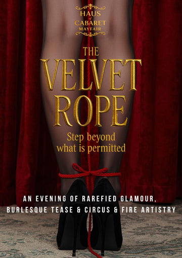 THE VELVET ROPE - MAYFAIR